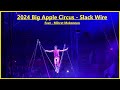 Big Apple Circus 2024 Slack Wire 4k