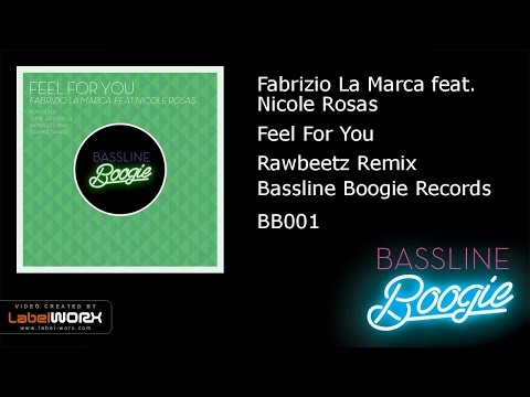 Fabrizio La Marca feat. Nicole Rosas - Feel For You (Rawbeetz Remix)