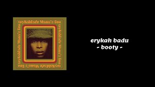 Erykah Badu - Booty (Lyrics)