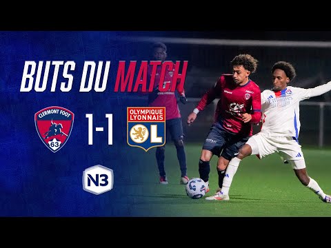 ⚽ N3 - J16 | Clermont Foot 63 B - Olympique Lyonnais B (1-1)