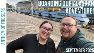 Boarding Our 2nd Alaska Cruise! / Alaska Cruise 2025 / Anthem of the Seas / Cruise Vlog Day 1