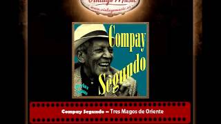 Compay Segundo – Tres Magos de Oriente (Perlas Cubanas)