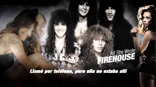 Firehouse All she Wrote (Subtitulos - Español)