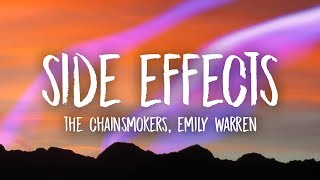 The Chainsmokers - Side Effects (Lyrics) ft. Emily Warren
