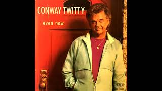 She's Got a Man On Her Mind , Conway Twitty  , 1991
