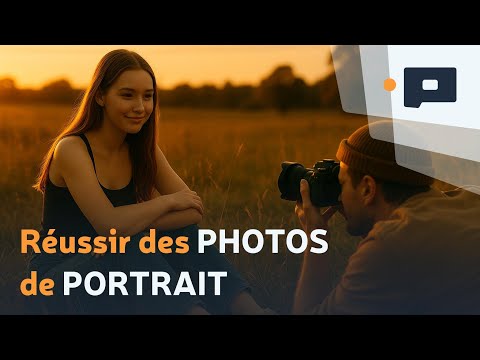 📷 PHOTO de PORTRAIT : comment les réussir ?