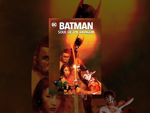 Batman: Soul of the Dragon