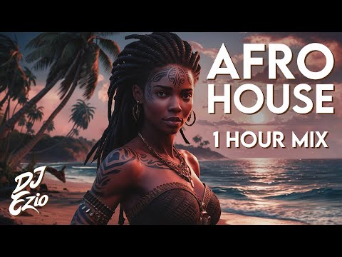 AFRO HOUSE TROPICAL MIX 1 HOUR | by DJ EZIO | July 2024