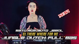 Download lagu SATU ROM AUTO JEBOL !! DJ THERE WHERE FOR ME JUNGLE DUTCH FULL BAS mp3
