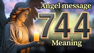 Angel Number 744 Meaning and Message from Your Angel Today 🕊️