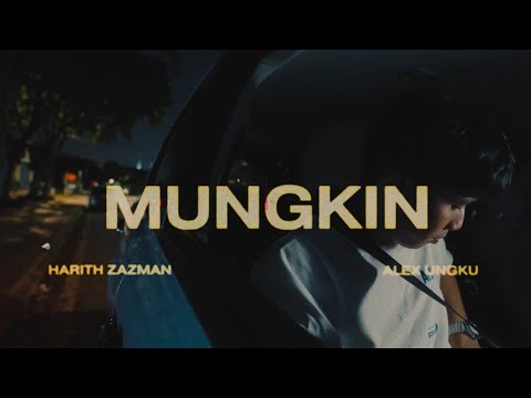 Harith Zazman & Alex Ungku - mungkin? (Official Visualiser)