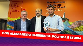 Con Alessandro Barbero su politica e storia (Più libri più liberi)