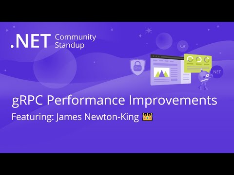 ASP.NET Community Standup - gRPC Performance Improvements
