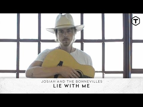 Josiah and the Bonnevilles - Lie With Me (Official Video)