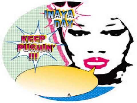 Inaya Day ‎-- Keep Pushin' (ATFC Good Times Vocal Mix)