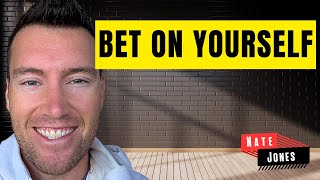 Always Bet on Yourself – Why Taking Risks Pays Off