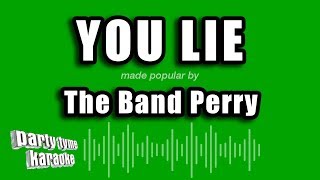 The Band Perry - You Lie (Karaoke Version)