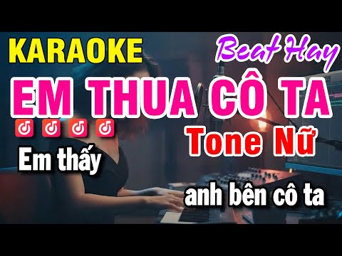 Em Thua Cô Ta Karaoke Tone Nữ (F#m) Nhạc Sống Beat Hay | Huỳnh Lê