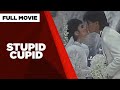STUPID CUPID Maricel Soriano William Martinez Snooky Serna Richard Gomez Full Movie