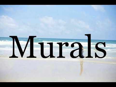 How To Pronounce Murals🌈🌈🌈🌈🌈🌈Pronunciation Of Murals