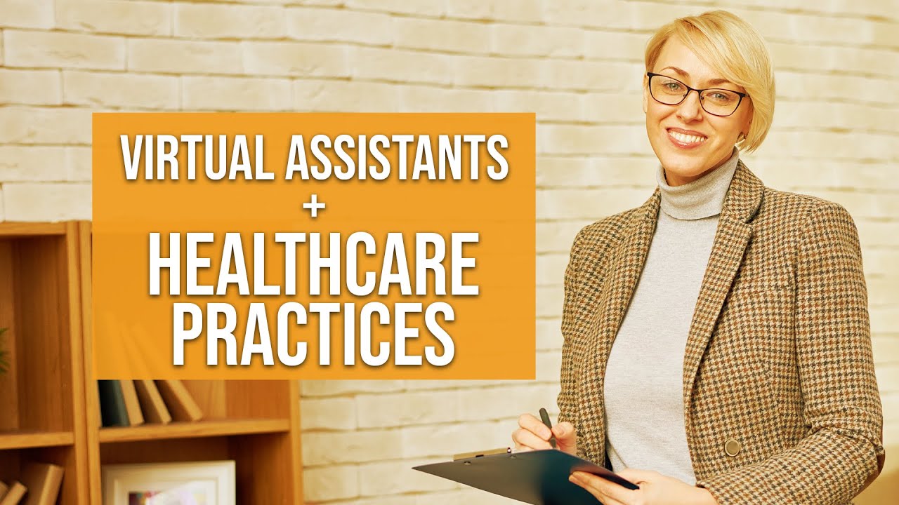 Healthcare Practice Management is Better with Virtual Assistants