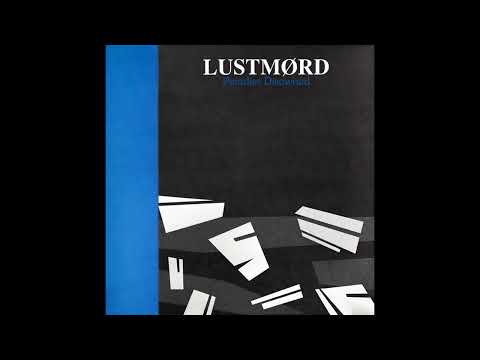 Lustmord - Paradise Disowned (Full Album)