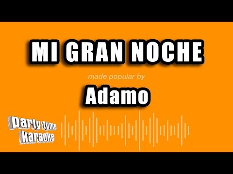 Adamo - Mi Gran Noche (Versión Karaoke)