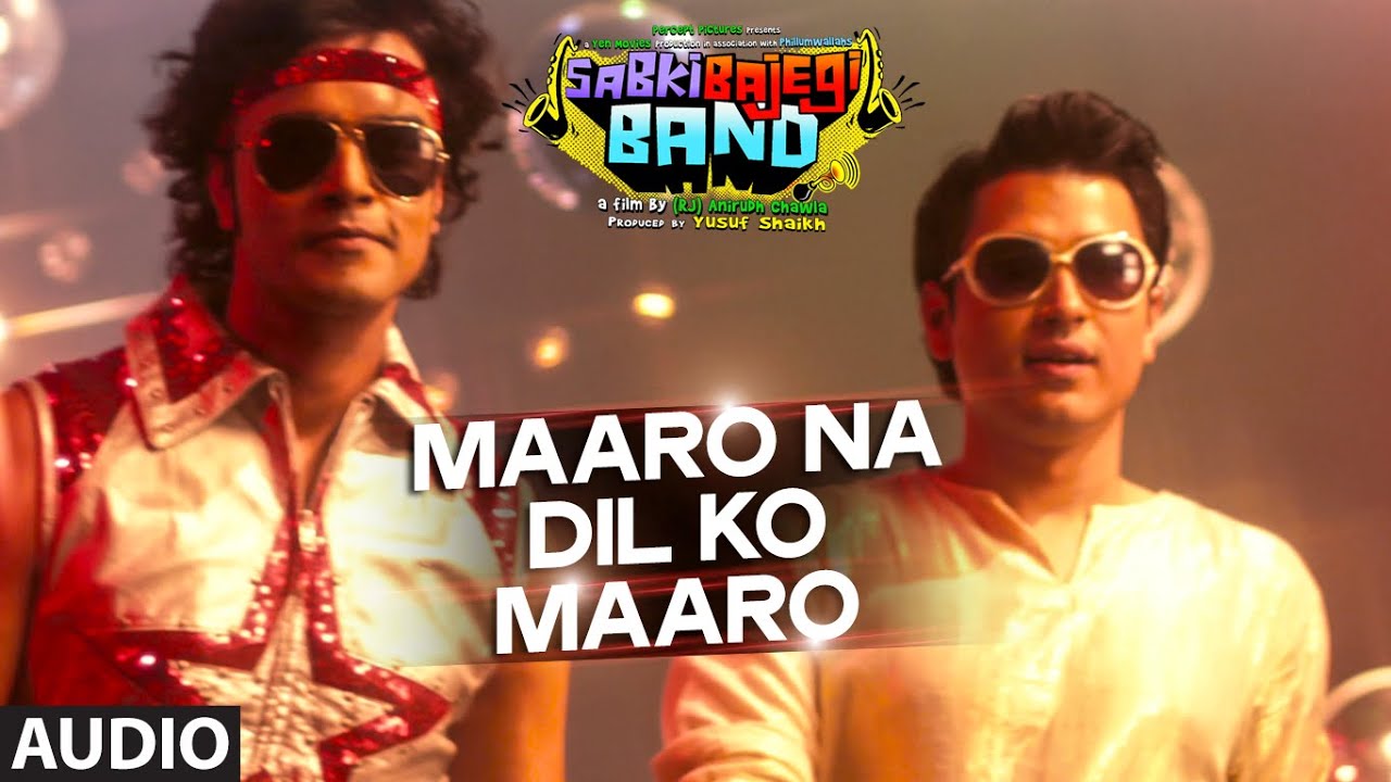 Maaro Na Dil ko Maaro Lyrics  | Sabki Bajegi Band | Sumeet Vyas, Swara Bhaskar | Chin2 Bhosle | Vishal Khurana