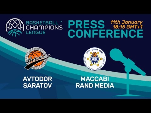 Avtodor Saratov v Maccabi Rand Media - Press Conference - Basketball Champions League