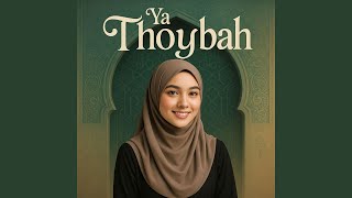 Download lagu Ya Thoybah mp3