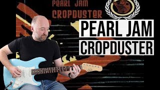 How to Play &quot;Cropduster&quot; by Pearl Jam | Guitar Lesson