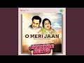 O Meri Jaan Jhankar Beats