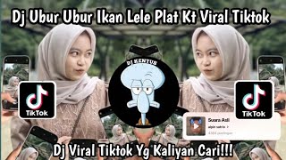 Download lagu DJ UBUR UBUR IKAN LELE PLAT KT || DJ VIRAL TIKTOK YANG KALIAN CARI.. mp3 Download lagu DJ UBUR UBUR IKAN LELE PLAT KT || DJ VIRAL TIKTOK YANG KALIAN CARI.. mp3
