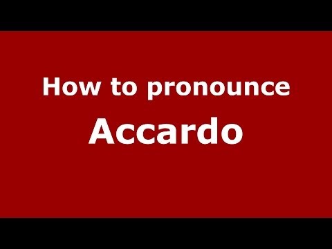 How to pronounce Accardo (Italian/Italy) - PronounceNames.com