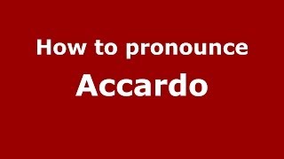 How to pronounce Accardo
