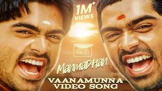 Manmadhan   Vaanamunna  Video Song  Silambarasan J