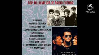 top 10 lo mejor de Radio Futura