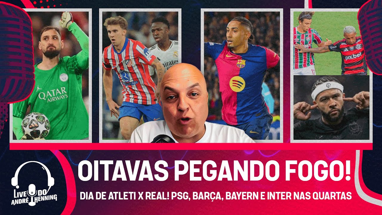 PSG NAS QUARTAS; RAPHINHA FAZ HISTÓRIA; DIA DE ATLETI X REAL E MAIS CHAMPIONS; TIMÃO, FLA-FLU E MAIS