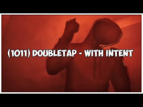(1011) DoubleTap - With Intent (Lyrics) | UNCENSORED