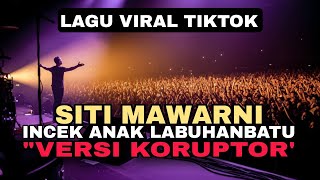 Download lagu SITI MAWARNI INCEK ANAK LABUHANBATU (VERSI KORUPTOR) / Punk Rock By Obozs Project mp3 Download lagu SITI MAWARNI INCEK ANAK LABUHANBATU (VERSI KORUPTOR) / Punk Rock By Obozs Project mp3