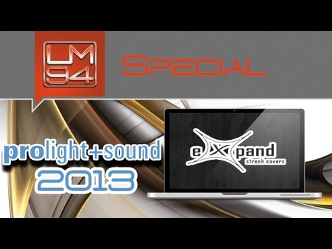 Prolight & Sound 2013: Expand Stretch Cover