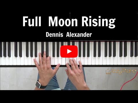 Full Moon Rising Dennis Alexander, Alfred Group Piano. Garritan CFX Lite: Classic
