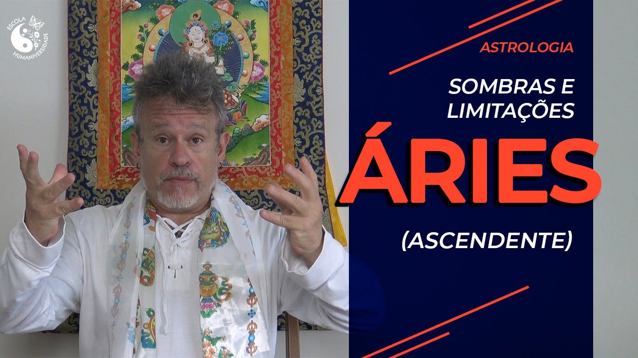 Sombras e Limitações - Ascendente Áries
