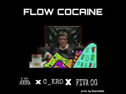 FLOW C0C4AINE - FIVA OG x LIL RABA x C__KRO prod by Black side