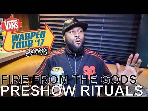 Fire From The Gods - PRESHOW RITUALS Ep. 370 [Warped Edition 2017]