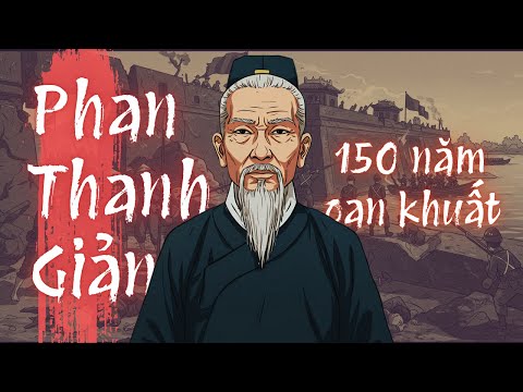 PHAN THANH GIẢN - Người Đã Để Mất Lục Tỉnh Nam Kỳ Cho Pháp và Nỗi Oan Bán Nước 150 năm?