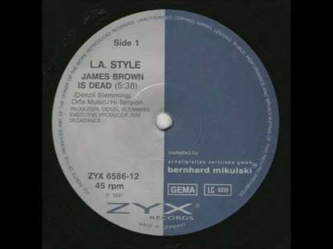 L.A. Style - James Brown Is Dead (Original Mix) (12" Vinyl)