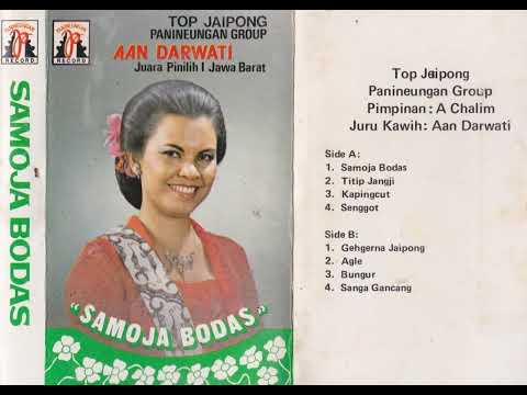Aan Darwati & Panineungan Group - Samoja Bodas