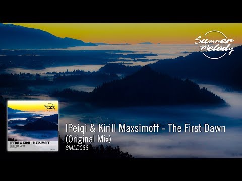 IPeiqi & Kirill Maxsimoff - The First Dawn [SMLD033 Preview]