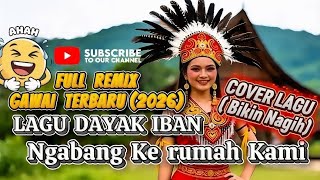 Download lagu NGABANG KE RUMAH KAMI - DJ REMIX FULL BASS | LAGU DAYAK IBAN TERBARU 2026 mp3